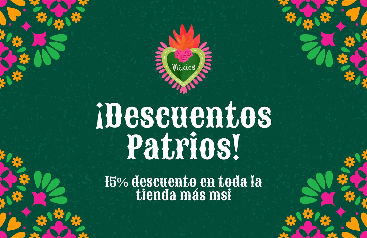 ¡Descuentos Patrios! 15% de descuento en toda la tienda más MSI